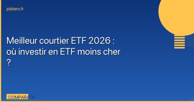 Meilleur courtier ETF 2026 : où investir en ETF moins cher ?