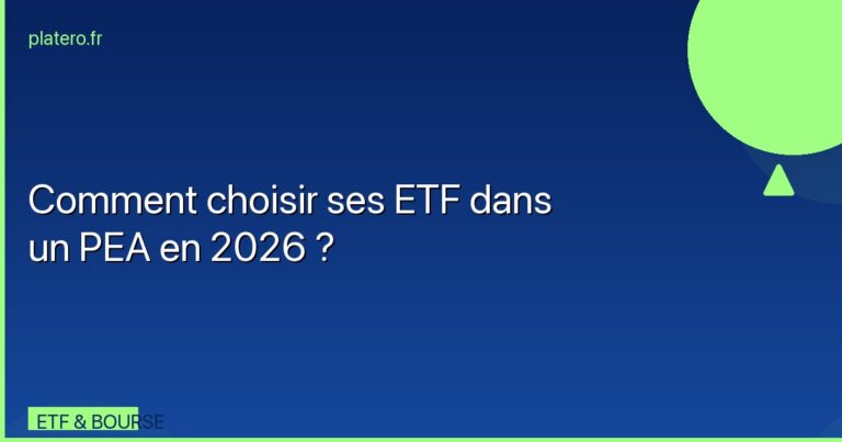 Comment choisir ses ETF dans un PEA en 2026 : guide complet