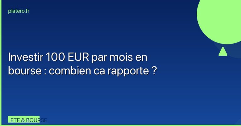 Investir 100 EUR par mois en bourse : combien ca rapporte ?