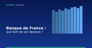 Banque de France appelle à la vigilance : que faire de son épargne ?