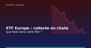 ETF Europe : la collecte chute à 9,7 Mds€ en mars — que faire dans votre PEA ?
